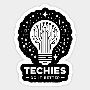 Techies Do IT Better Sticker